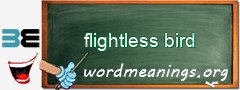 WordMeaning blackboard for flightless bird